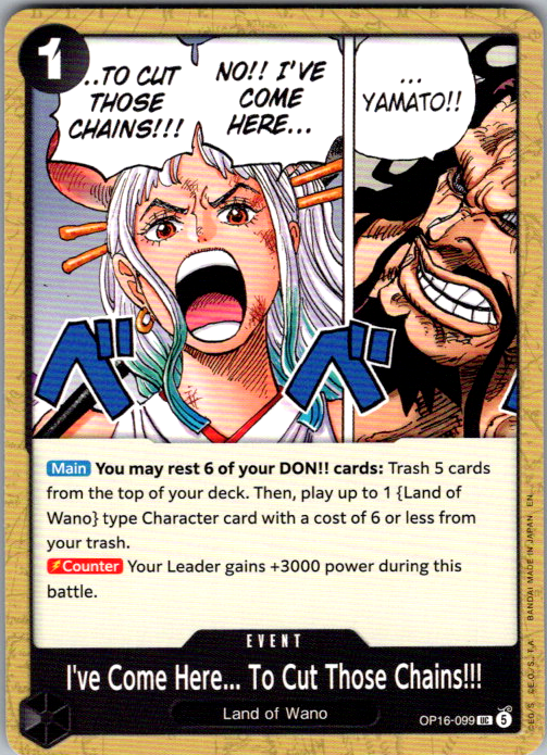 I've Come Here... To Cut Those Chains!!! UC The Time of Battle OP16-099 NM